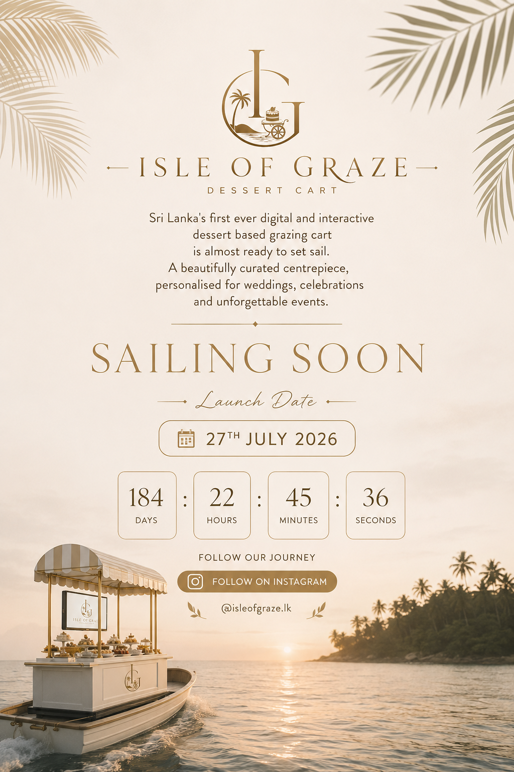 Isle of Graze Dessert Cart sailing soon. Sri Lanka's first digital and interactive dessert-based grazing cart launches on 27 July 2026.